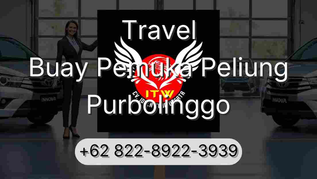 Travel Buay Pemuka Peliung Purbolinggo