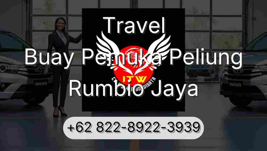 Travel Buay Pemuka Peliung Rumbio Jaya