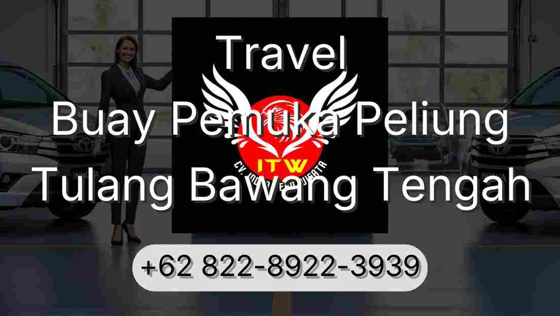 Travel Buay Pemuka Peliung Tulang Bawang Tengah
