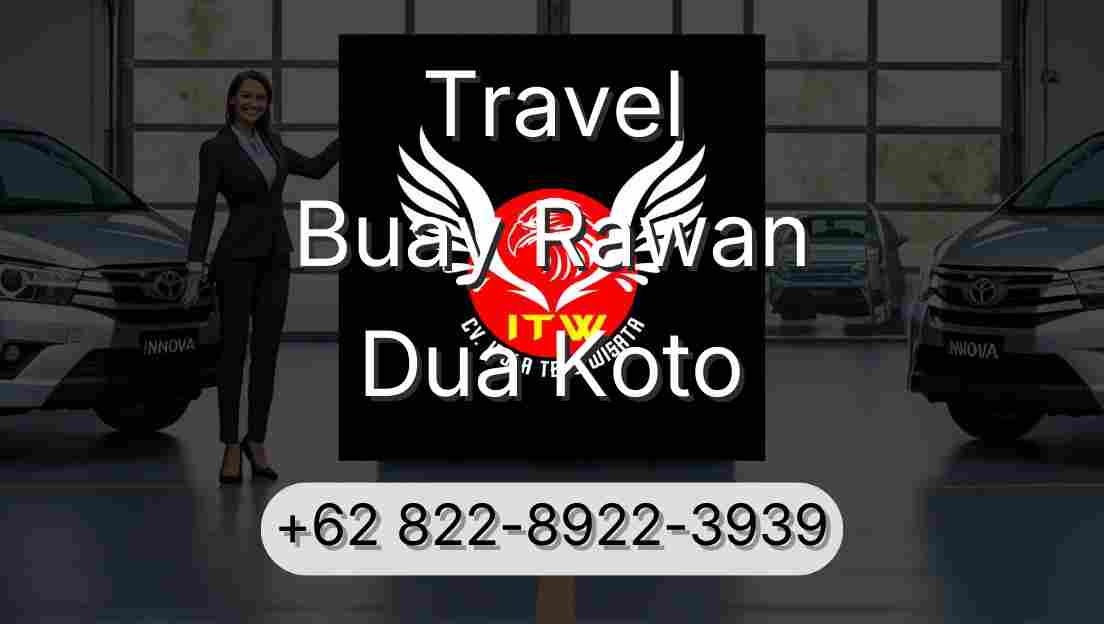 Travel Buay Rawan Dua Koto