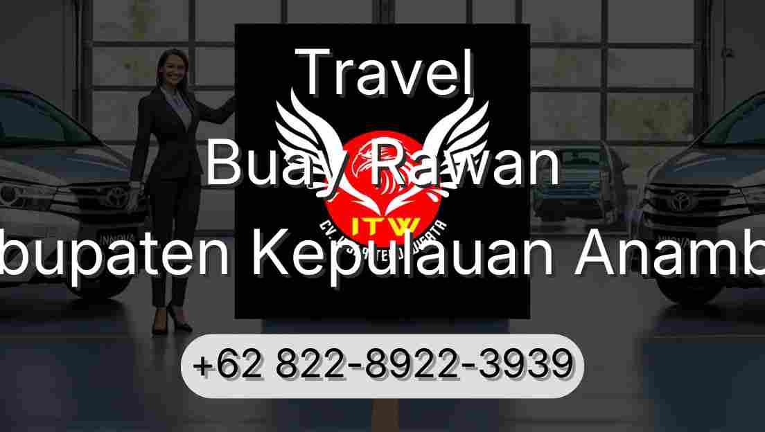 Travel Buay Rawan Kabupaten Kepulauan Anambas