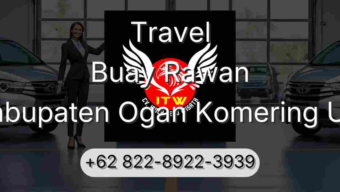 Travel Buay Rawan Kabupaten Ogan Komering Ulu