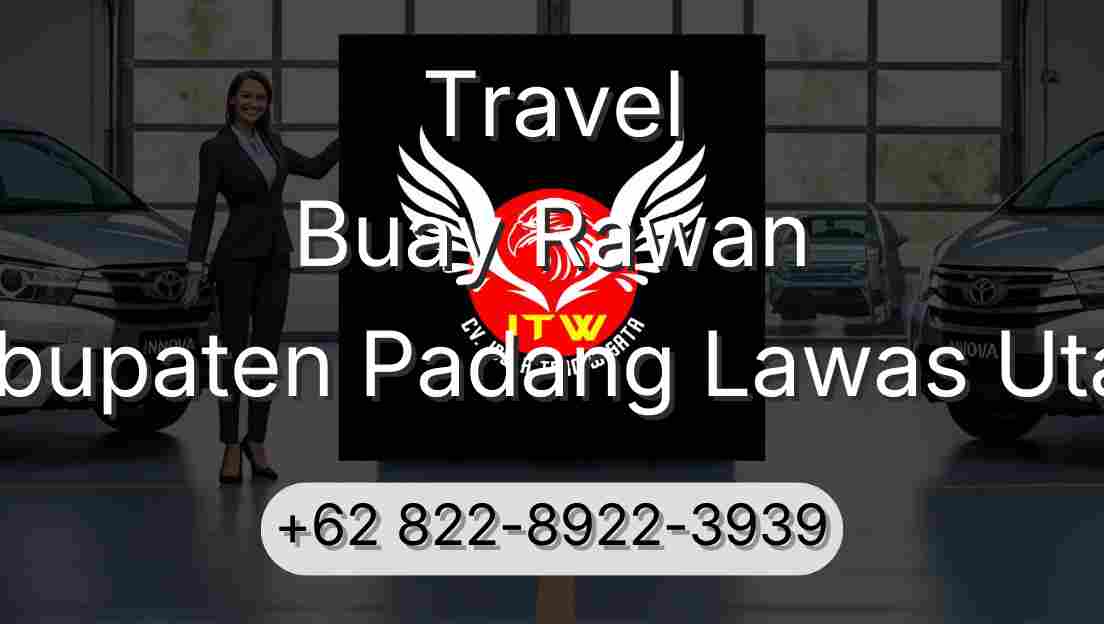 Travel Buay Rawan Kabupaten Padang Lawas Utara