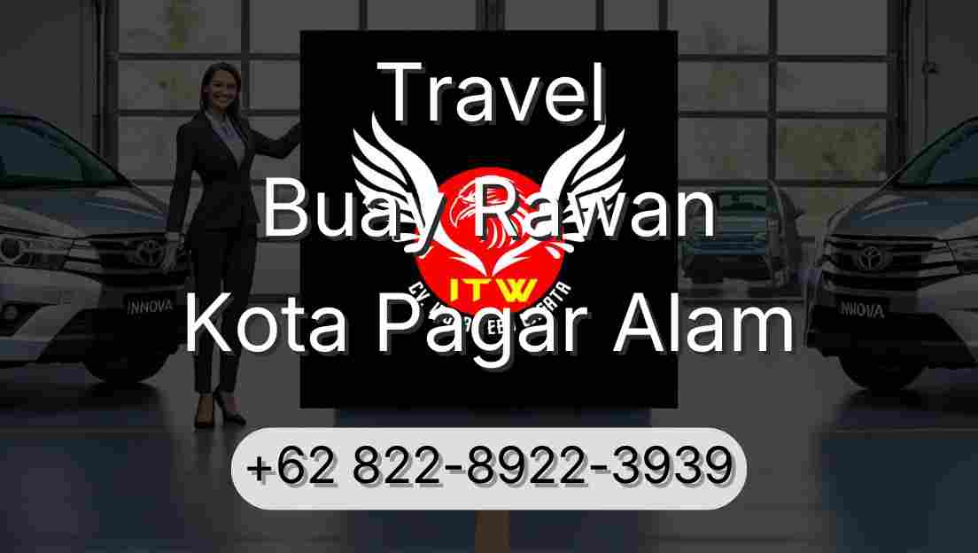 Travel Buay Rawan Kota Pagar Alam