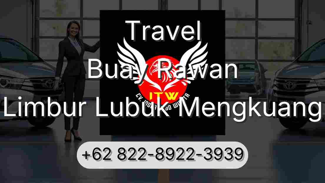 Travel Buay Rawan Limbur Lubuk Mengkuang