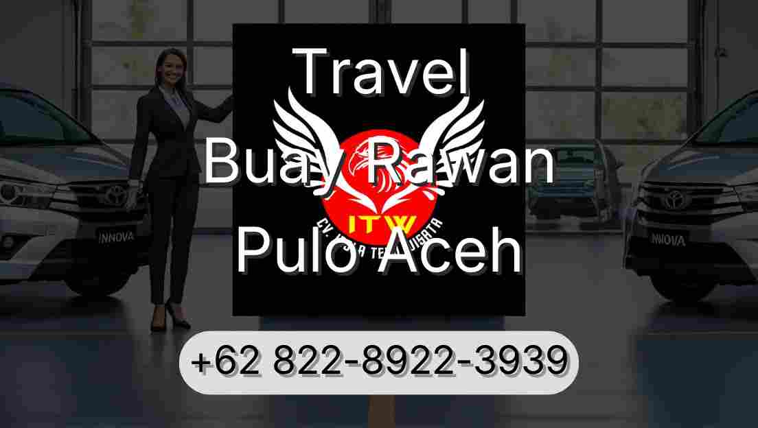 Travel Buay Rawan Pulo Aceh