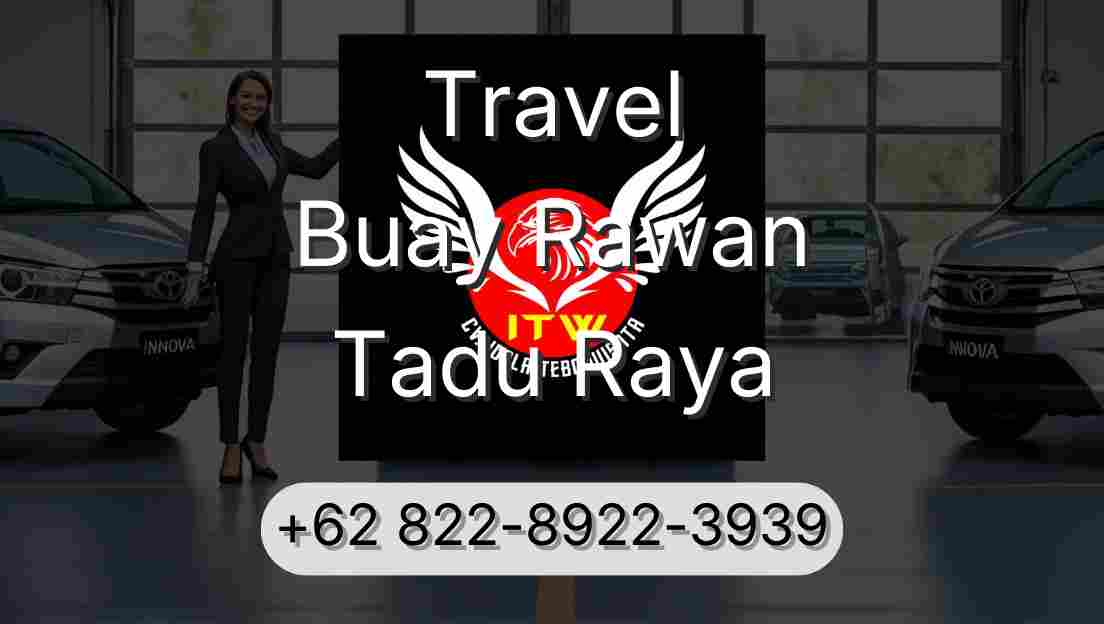 Travel Buay Rawan Tadu Raya