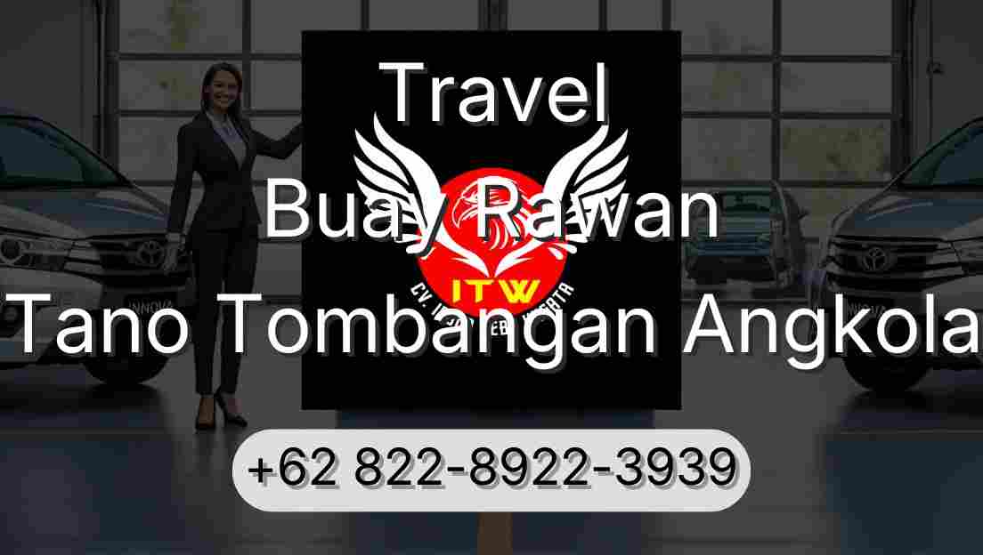 Travel Buay Rawan Tano Tombangan Angkola