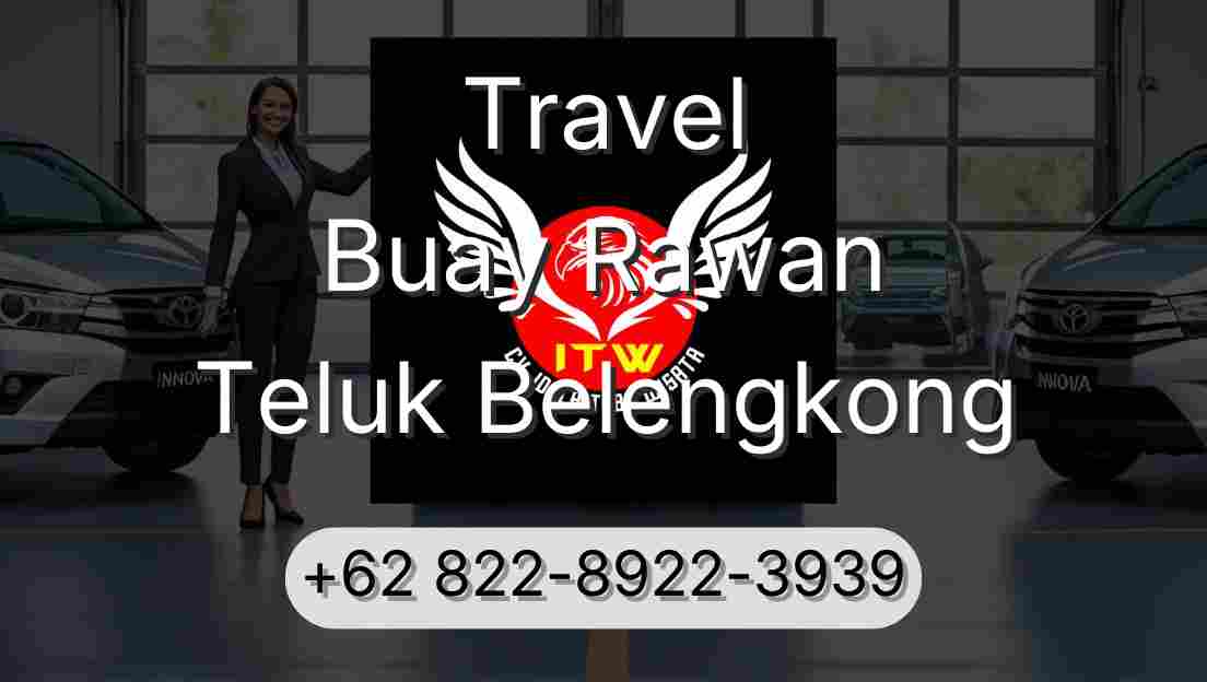 Travel Buay Rawan Teluk Belengkong