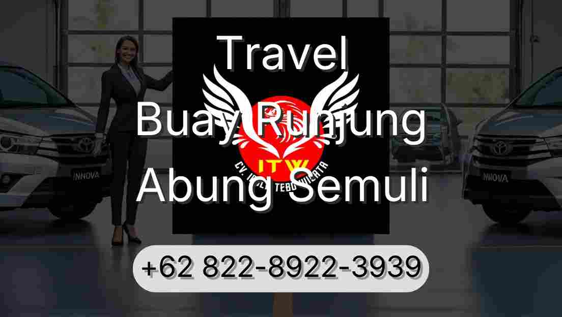 Travel Buay Runjung Abung Semuli