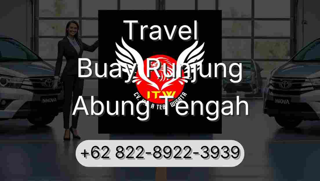 Travel Buay Runjung Abung Tengah