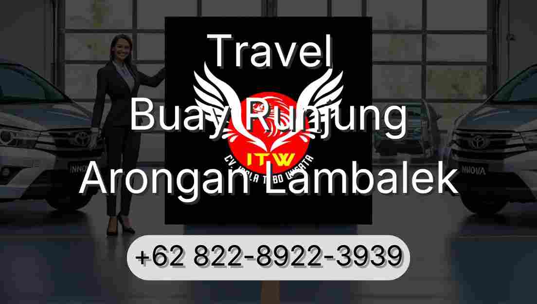 Travel Buay Runjung Arongan Lambalek