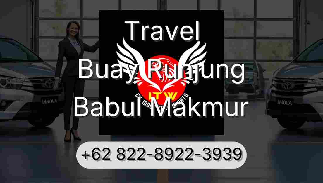 Travel Buay Runjung Babul Makmur