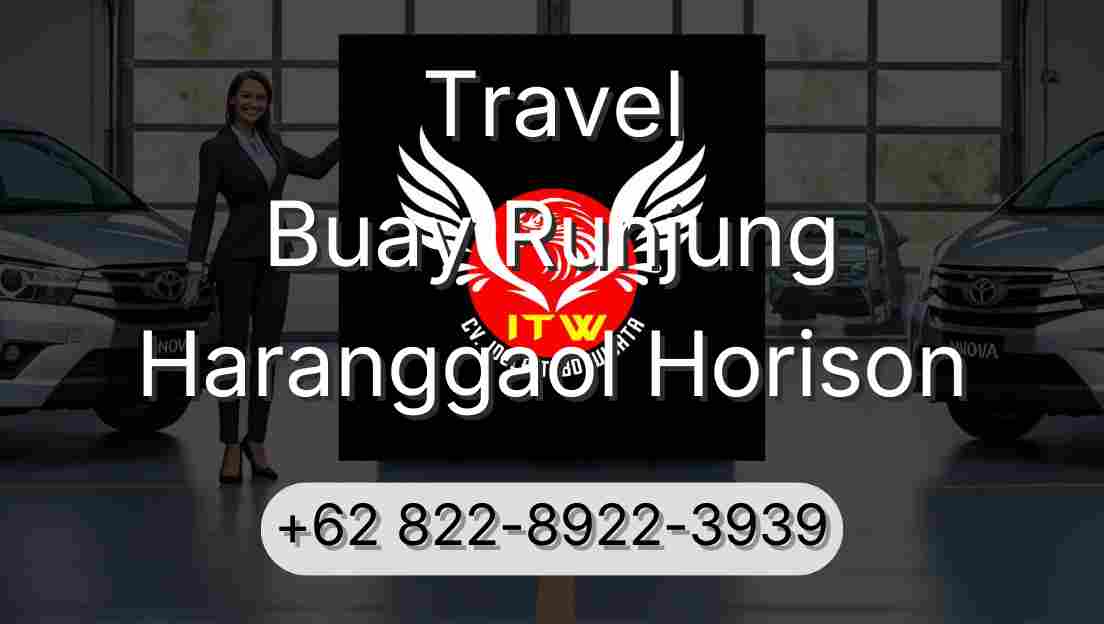Travel Buay Runjung Haranggaol Horison