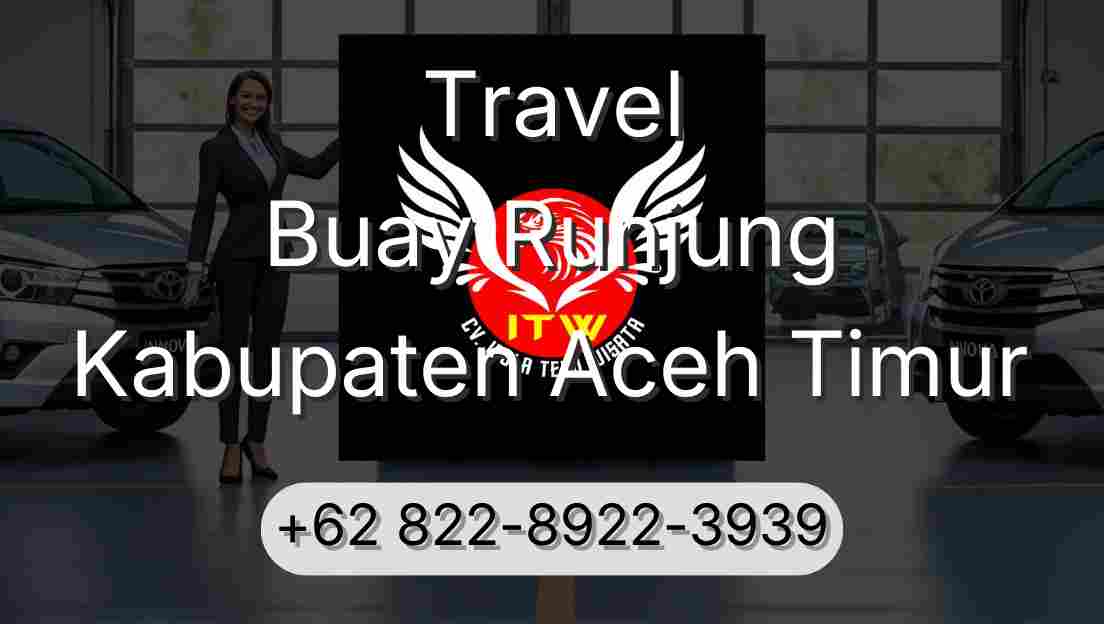 Travel Buay Runjung Kabupaten Aceh Timur