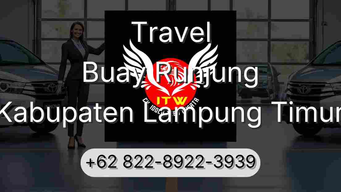 Travel Buay Runjung Kabupaten Lampung Timur