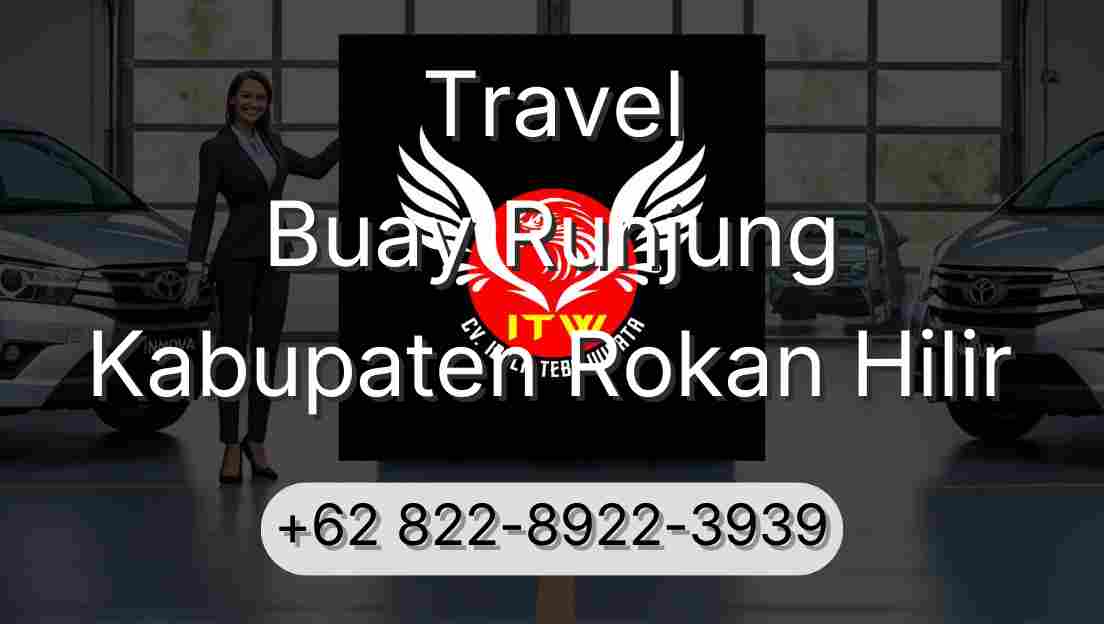 Travel Buay Runjung Kabupaten Rokan Hilir