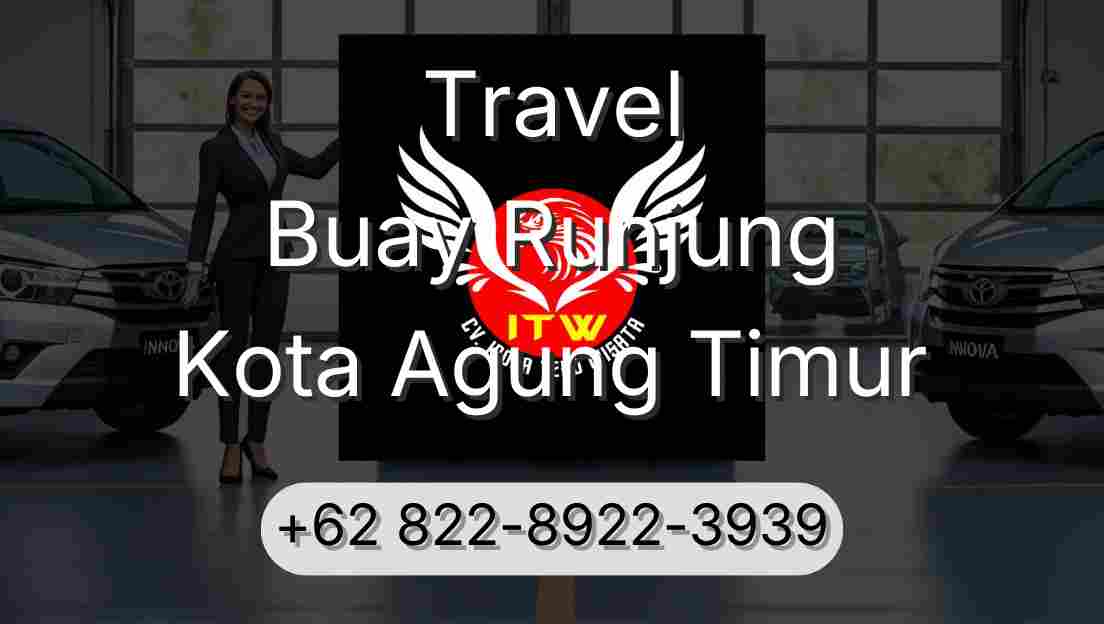 Travel Buay Runjung Kota Agung Timur