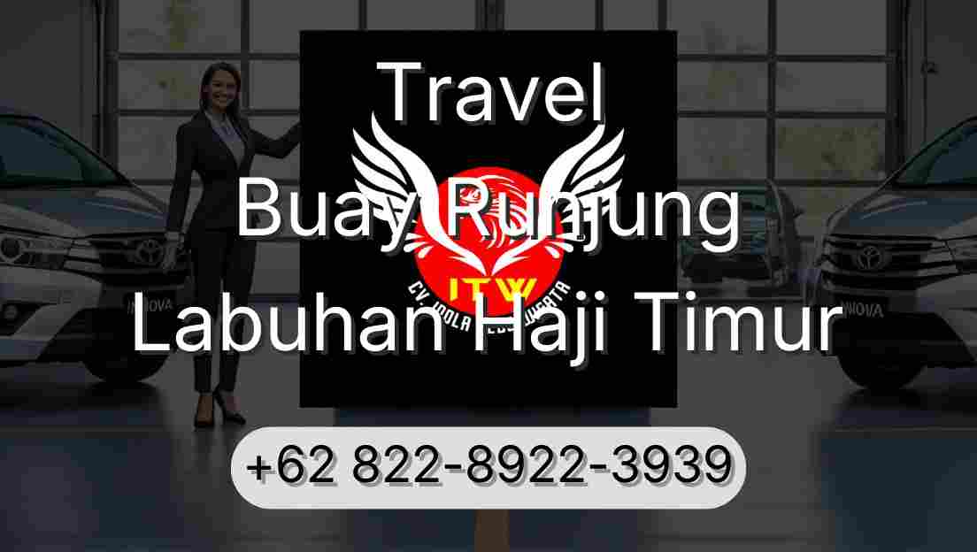 Travel Buay Runjung Labuhan Haji Timur