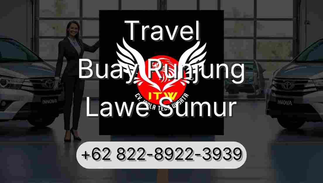 Travel Buay Runjung Lawe Sumur