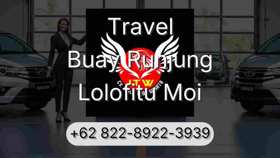 Travel Buay Runjung Lolofitu Moi