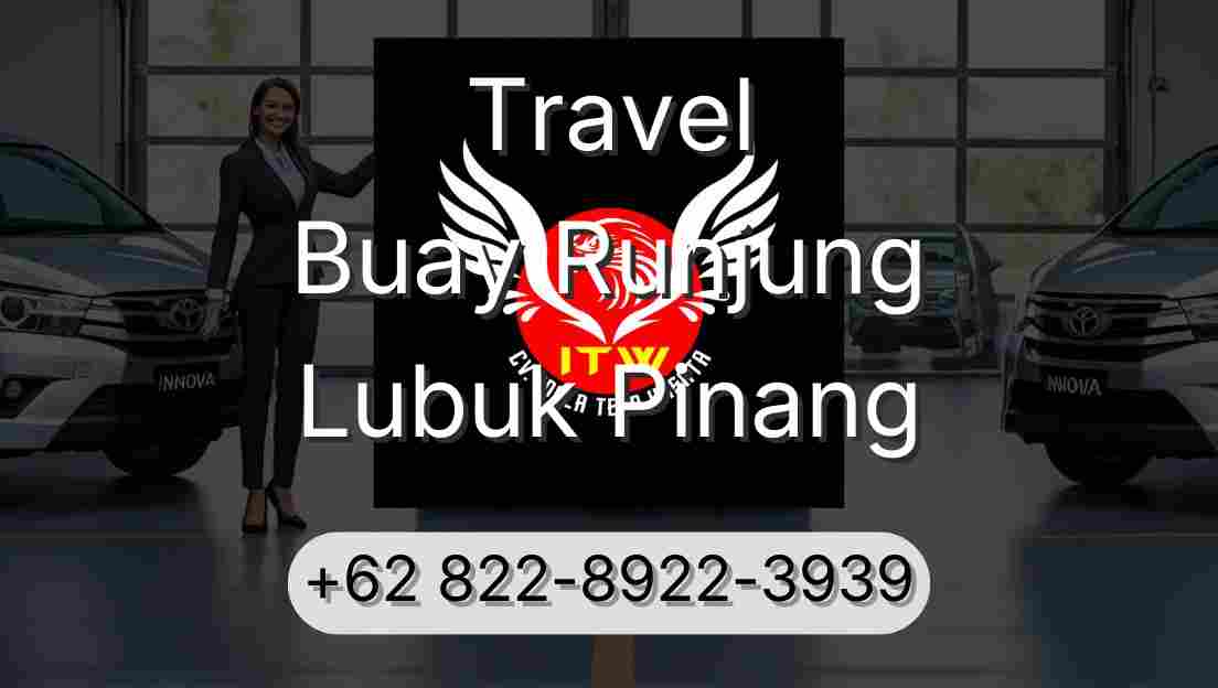 Travel Buay Runjung Lubuk Pinang