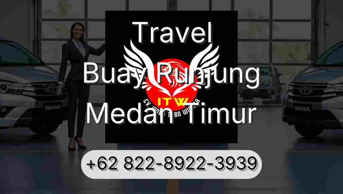 Travel Buay Runjung Medan Timur