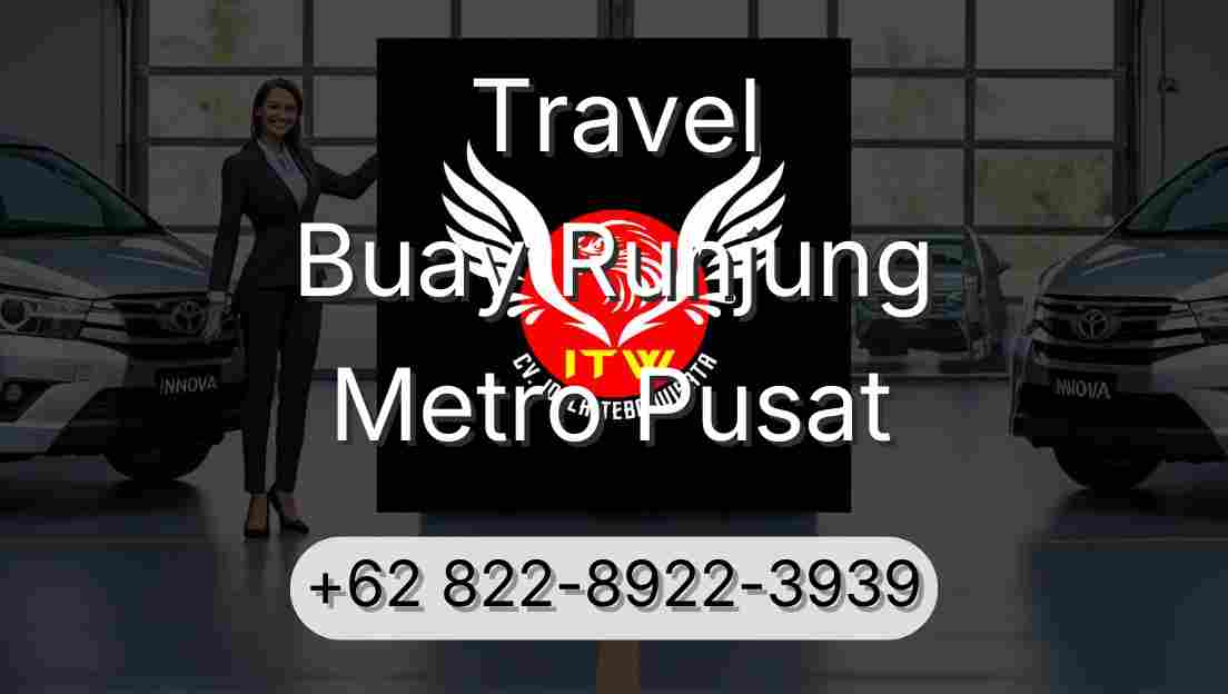 Travel Buay Runjung Metro Pusat