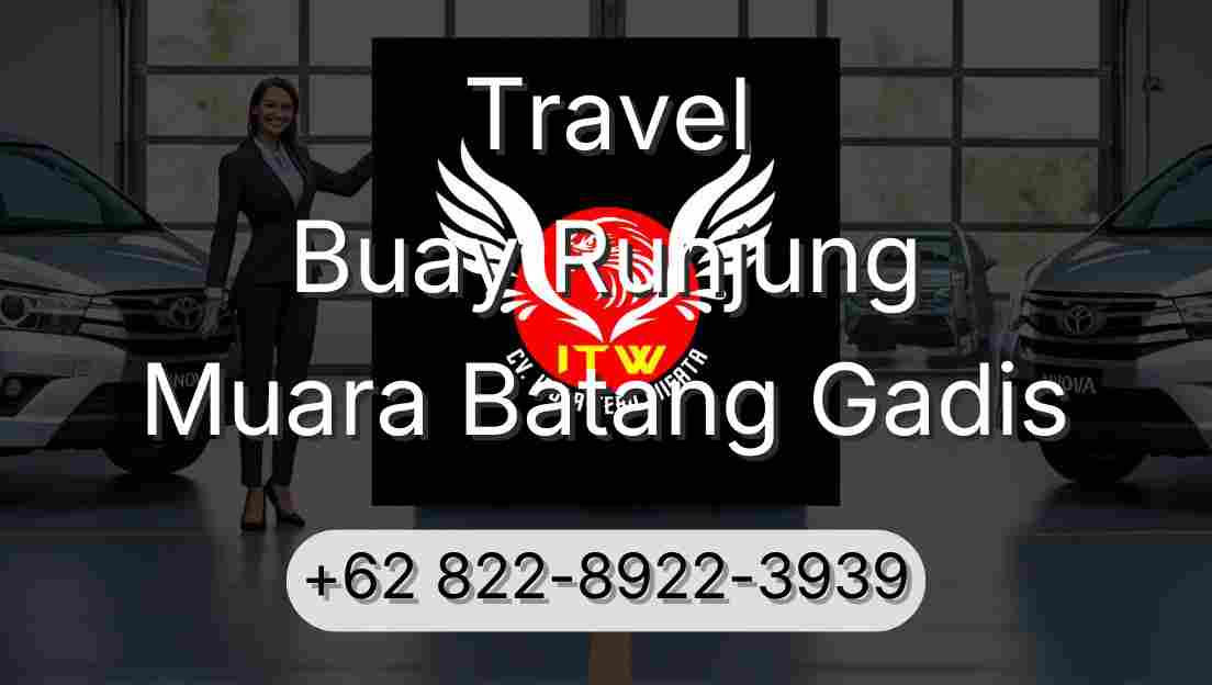 Travel Buay Runjung Muara Batang Gadis