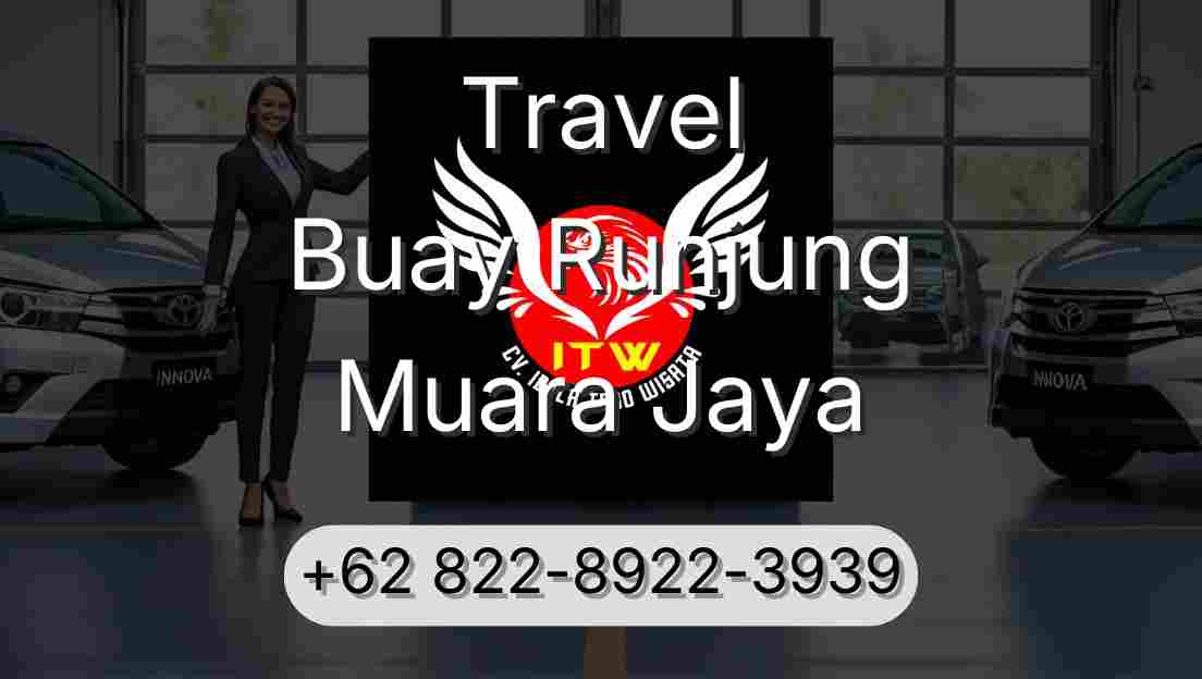Travel Buay Runjung Muara Jaya