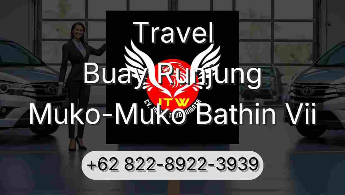 Travel Buay Runjung Muko-Muko Bathin Vii