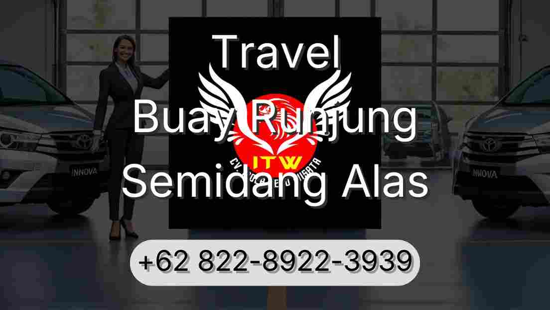 Travel Buay Runjung Semidang Alas