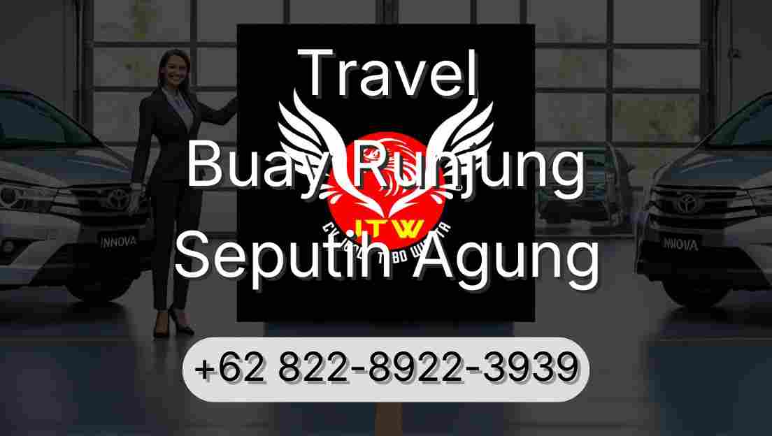Travel Buay Runjung Seputih Agung