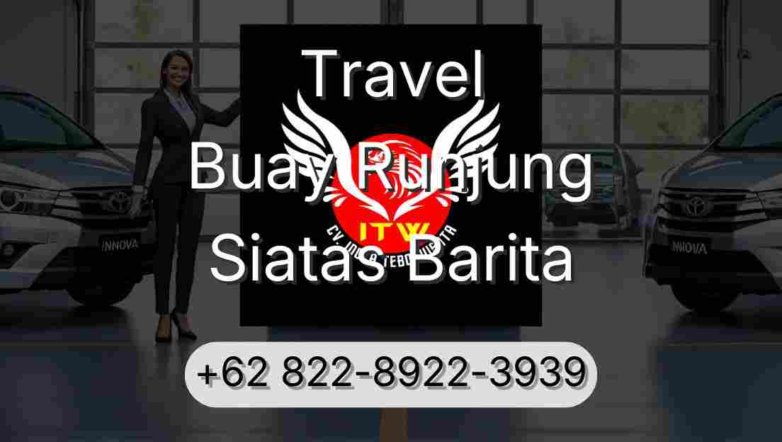 Travel Buay Runjung Siatas Barita