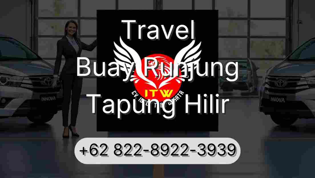 Travel Buay Runjung Tapung Hilir