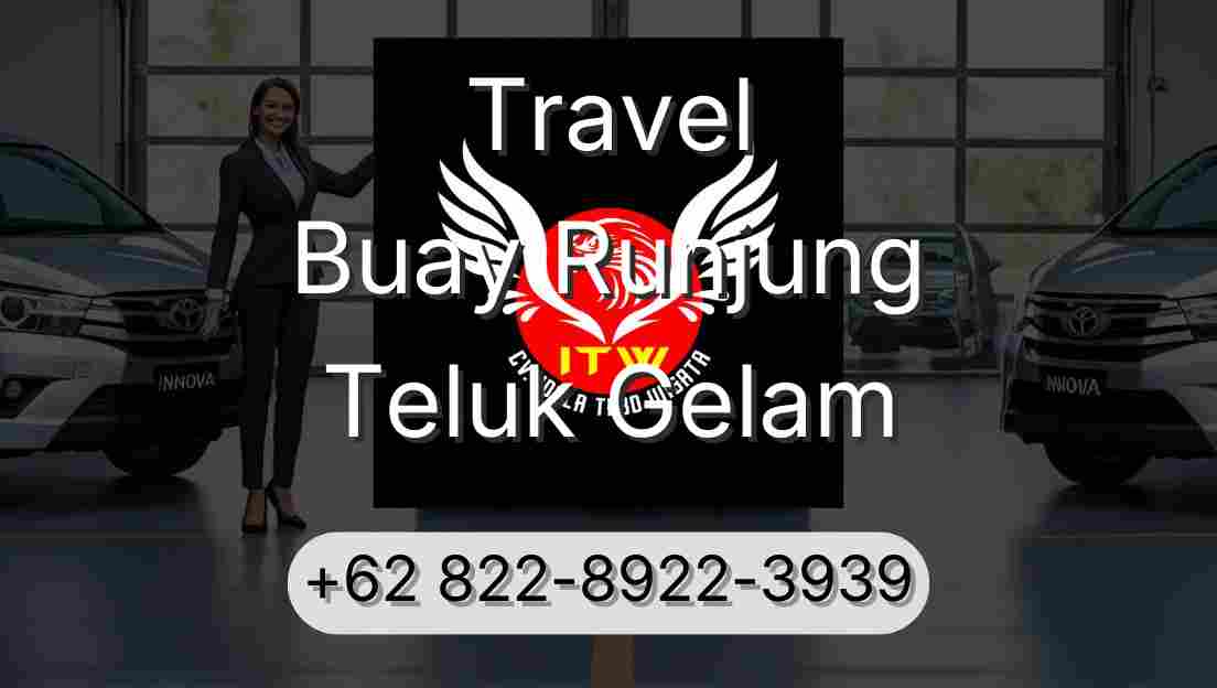 Travel Buay Runjung Teluk Gelam
