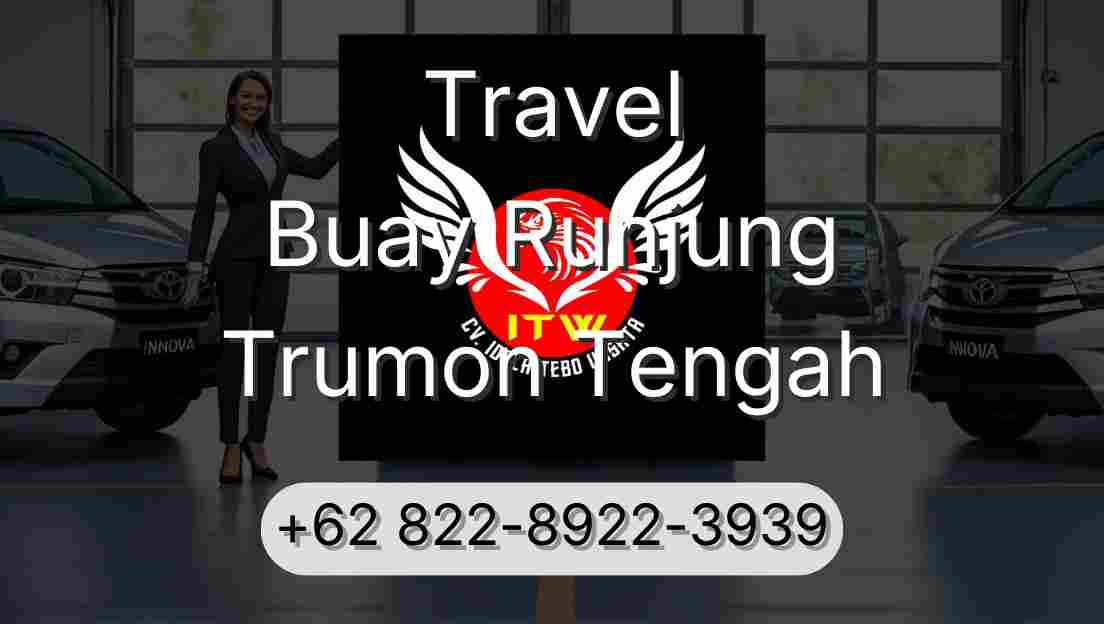 Travel Buay Runjung Trumon Tengah