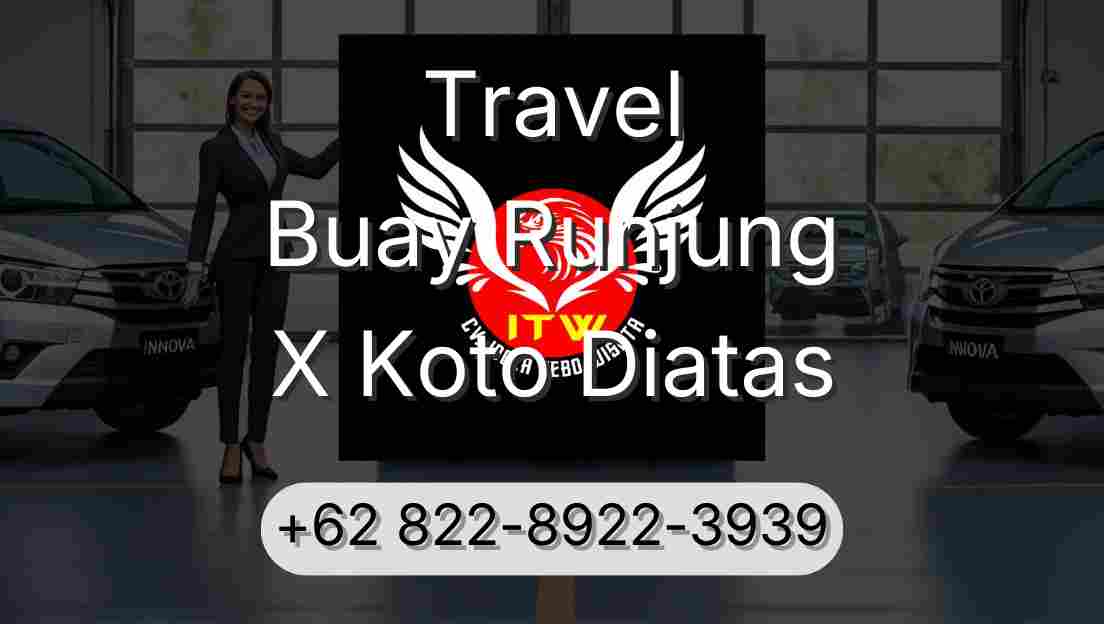 Travel Buay Runjung X Koto Diatas