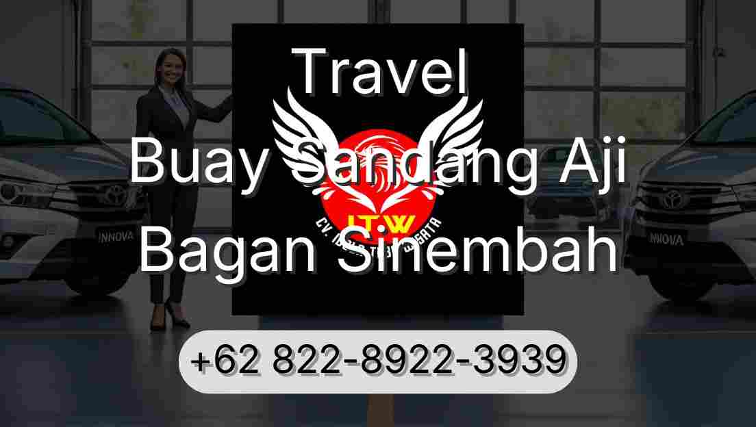 Travel Buay Sandang Aji Bagan Sinembah