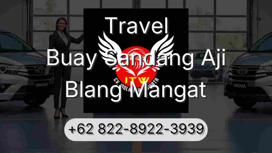 Travel Buay Sandang Aji Blang Mangat