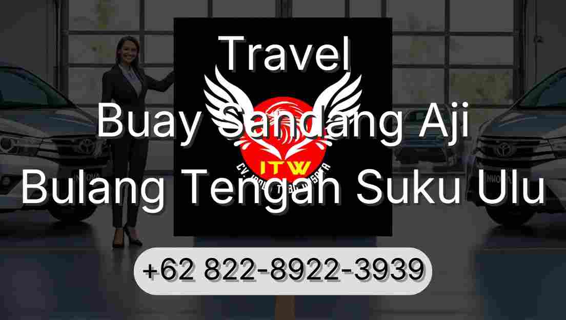 Travel Buay Sandang Aji Bulang Tengah Suku Ulu