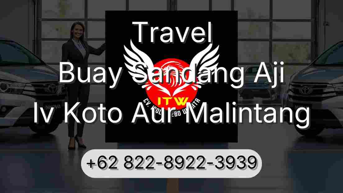 Travel Buay Sandang Aji Iv Koto Aur Malintang