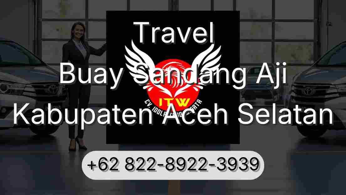 Travel Buay Sandang Aji Kabupaten Aceh Selatan