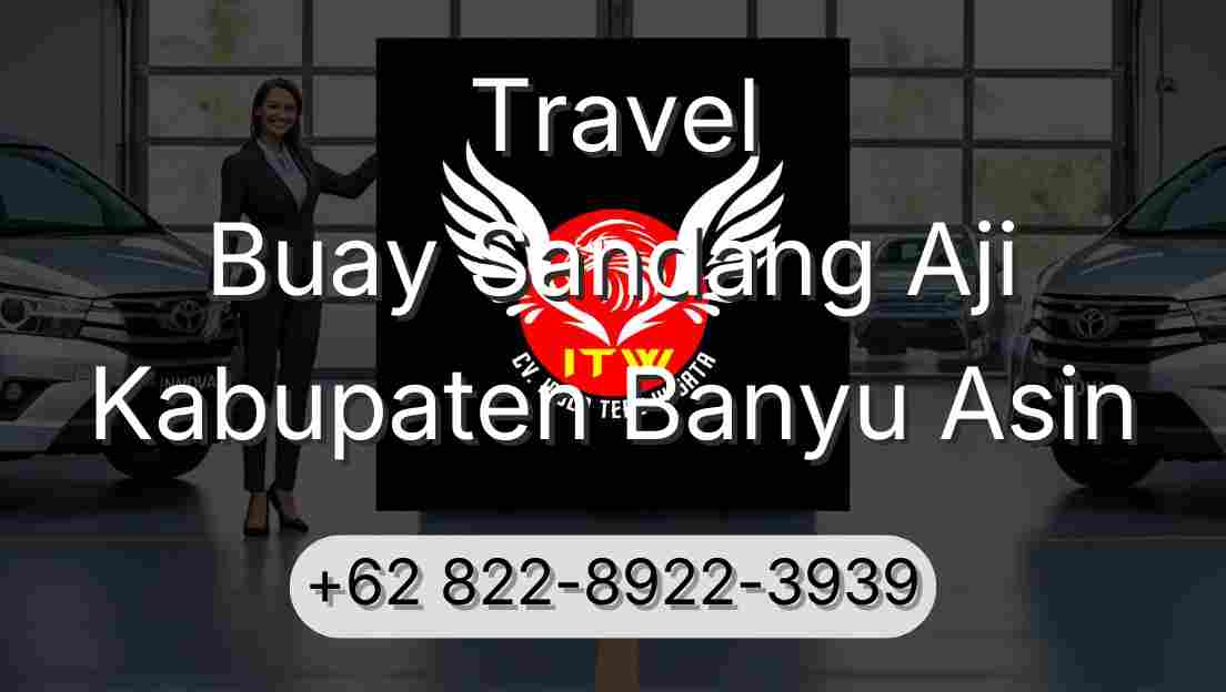Travel Buay Sandang Aji Kabupaten Banyu Asin