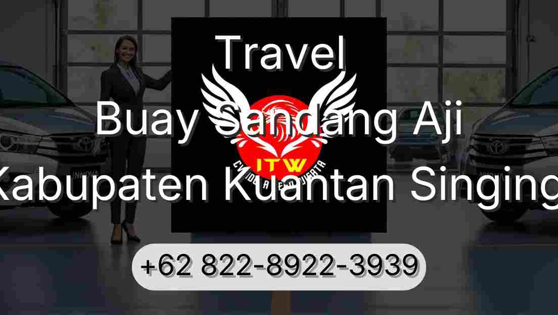 Travel Buay Sandang Aji Kabupaten Kuantan Singingi
