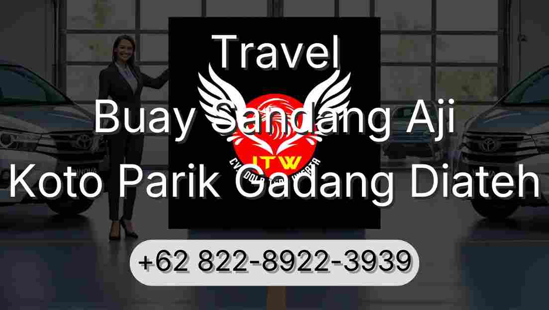 Travel Buay Sandang Aji Koto Parik Gadang Diateh