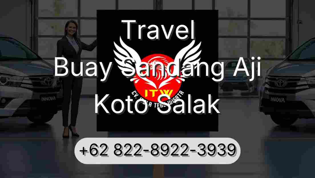 Travel Buay Sandang Aji Koto Salak