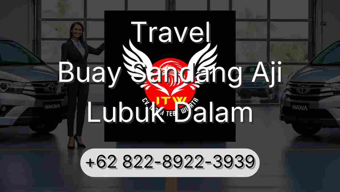 Travel Buay Sandang Aji Lubuk Dalam