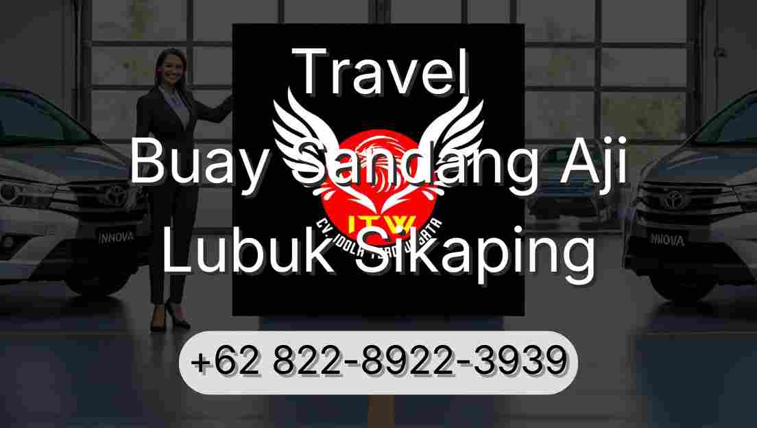Travel Buay Sandang Aji Lubuk Sikaping