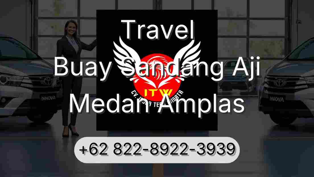 Travel Buay Sandang Aji Medan Amplas